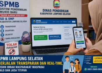 SPMB SD-SMP di Lampung Selatan Berjalan Transparan dan Real-Time, Disdik Imbau Masyarakat Waspadai Calo dan Jasa Titipan